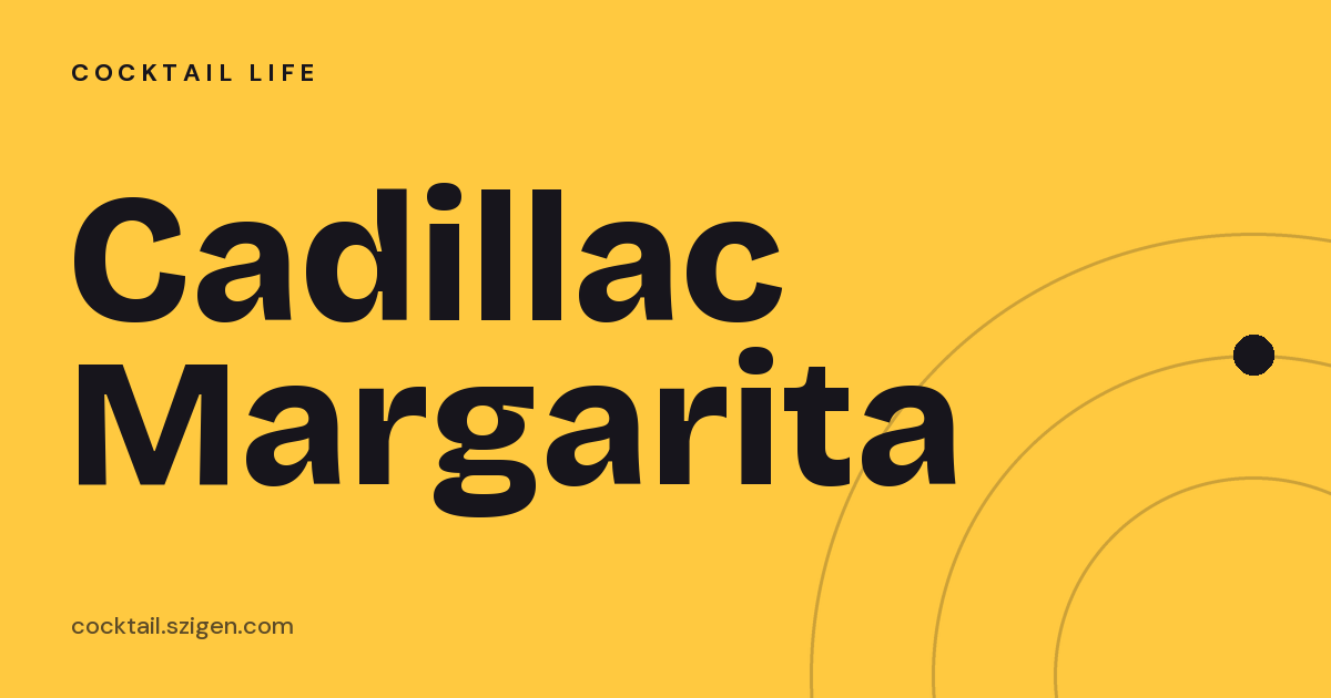 Cadillac Margarita