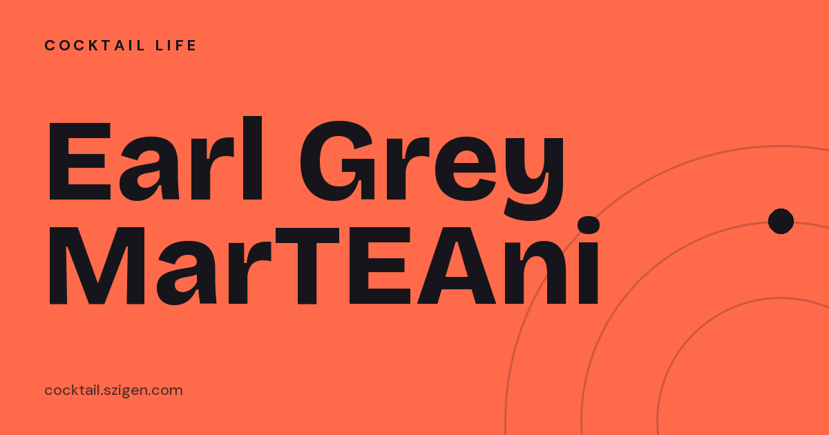 Earl Grey MarTEAni
