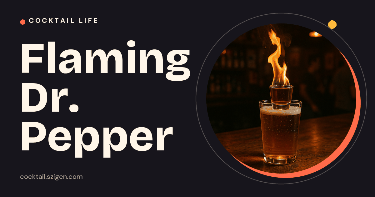 Flaming Dr. Pepper