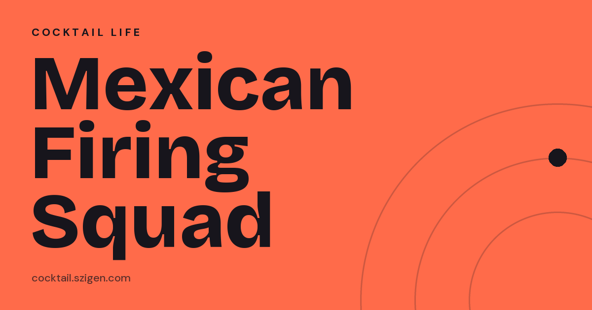 Mexican Firing Squad