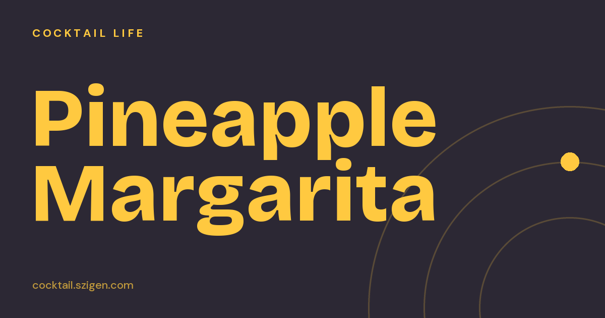 Pineapple Margarita