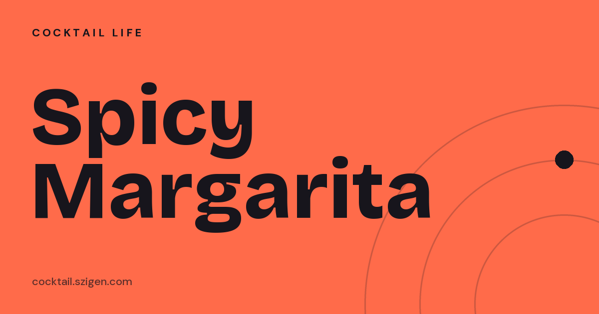 Spicy Margarita