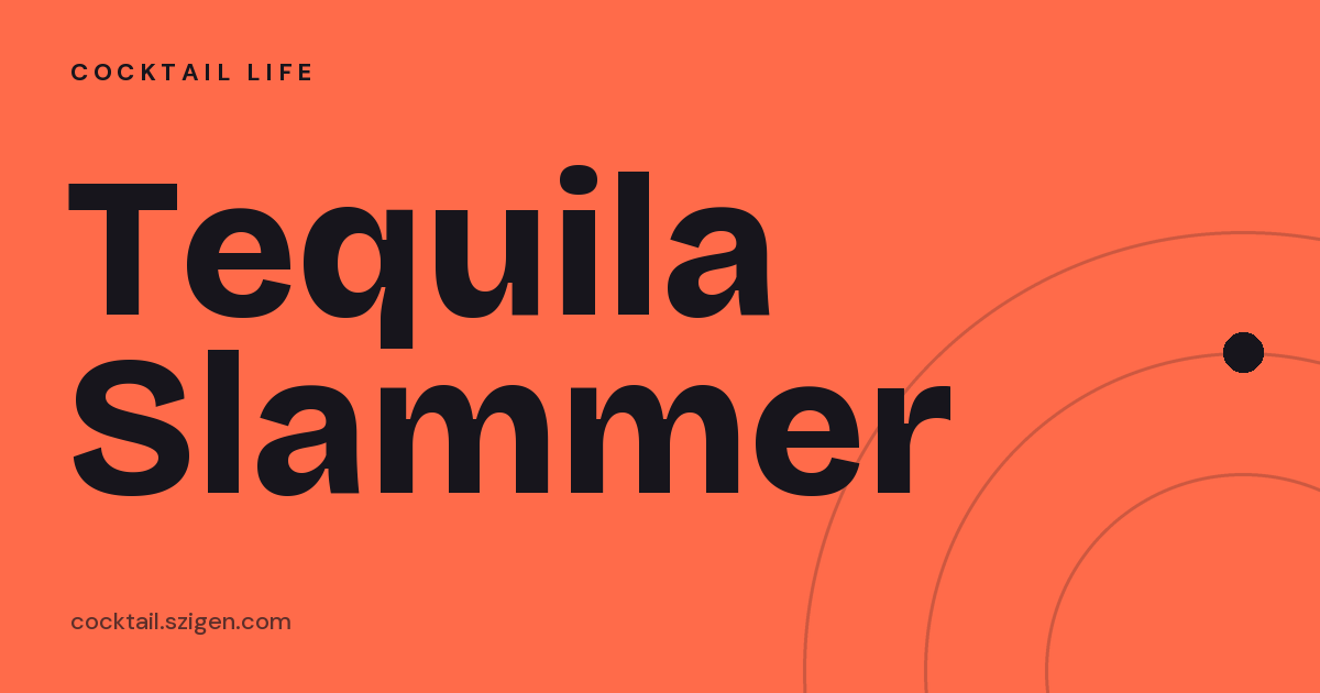 Tequila Slammer