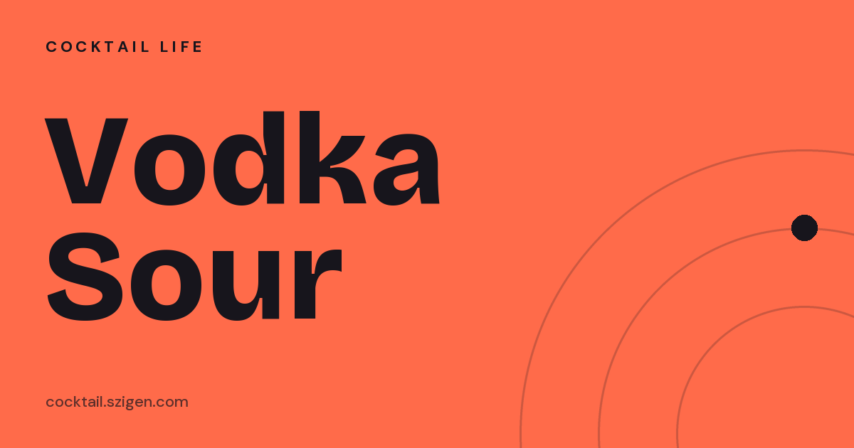 Vodka Sour
