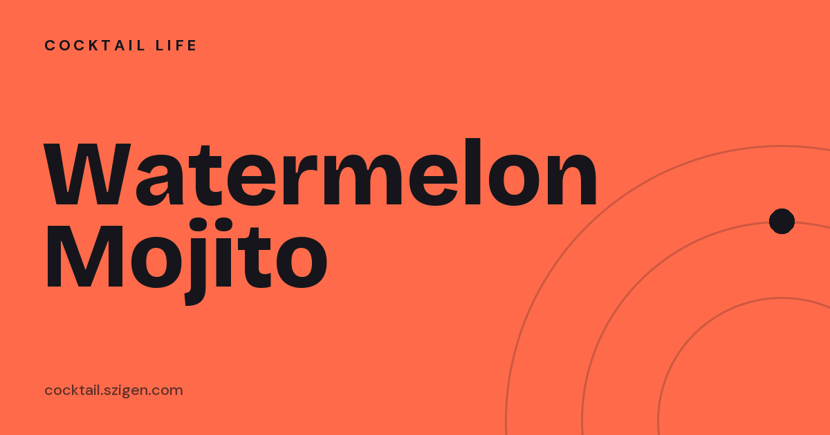Watermelon Mojito